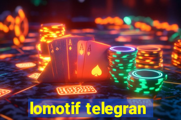 lomotif telegran